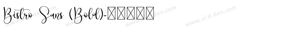 Bistro Sans (Bold)字体转换